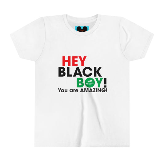 Hey Black Boy.. (Youth Tee)